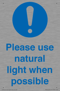 Please use natural light when possible